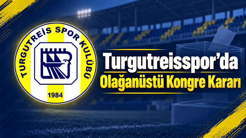 turgutreis olaganustu kongre karari aliyor